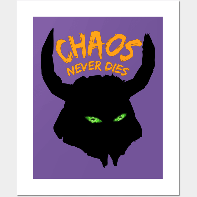 Chaos Never Dies Wall Art by CreatureCorp